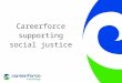 Careerforce supporting social justice