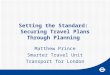 Setting the Standard:  Securing Travel Plans Through Planning