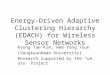 Energy-Driven Adaptive Clustering Hierarchy (EDACH) for Wireless Sensor Networks