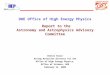 DOE Office of High Energy Physics Report to the Astronomy and Astrophysics Advisory Committee
