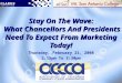 Stay On The Wave:  What Chancellors And Presidents Need To Expect From Marketing Today!