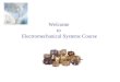 Welcome  to  Electromechanical Systems Course