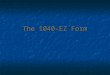 The 1040-EZ Form