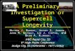 A Preliminary Investigation of Supercell Longevity