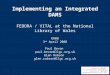 Implementing an Integrated DAMS FEDORA / VITAL at the National Library of Wales