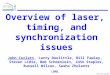 Overview of laser, timing, and synchronization issues