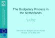 The Budgetary Process in the Netherlands