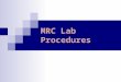 MRC Lab Procedures