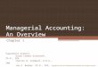 Managerial Accounting:  An Overview