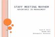 Staff Meeting Mayhem  Adventures in Management
