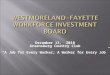 WESTMORELAND-FAYETTE WORKFORCE INVESTMENT BOARD