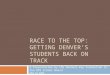 Race to the Top: Getting Denver’s Students back on Track