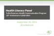 Health Literacy Panel  Tufts/Emerson Health Communication Program 20 th  Anniversary Celebration