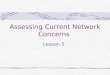 Assessing Current Network Concerns