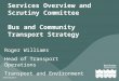 Services Overview and Scrutiny Committee Bus and Community Transport Strategy