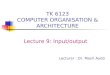 TK 6123 COMPUTER ORGANISATION & ARCHITECTURE