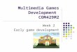 Multimedia Games Development   COM429M2