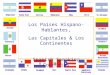 Los Países Hispano-Hablantes, Las Capitales & Los Continentes Spanish Speaking Countries