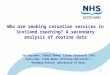 Who are smoking cessation services in Scotland reaching? A secondary analysis of routine data
