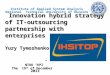 Innovation  hybrid strategy of IT-outsourcing partnership with  enterprises Yury Tymoshenko