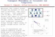 Transport Phenomena in Trivalent Ion Tungstates Doreen D. Edwards, Alfred University, DMR 0602881