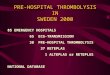 PRE-HOSPITAL THROMBOLYSIS IN SWEDEN 2000