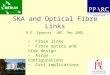 SKA and Optical Fibre Links