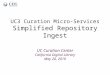 UC3 Curation Micro-Services Simplified Repository Ingest