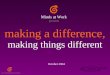 making a difference, making things different