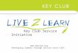 Key Club Service Initiative