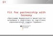 Fit for partnership with Germany