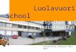 Luolavuori School                     - together and individually!