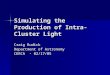 Simulating the Production of Intra-Cluster Light