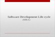 Software Development Life cycle                                  (SDLC)
