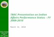 TBAC Presentation on Indian Affairs Performance Status – FY 2009-2010