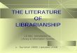 THE LITERATURE OF LIBRARIANSHIP