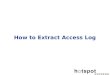 How to Extract Access Log