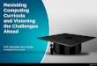 Revisiting Computing Curricula and Visioning  the Challenges Ahead