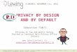 PRIVACY BY DESIGN  AND BY DEFAULT