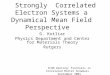 Strongly  Correlated Electron Systems a Dynamical Mean Field Perspective