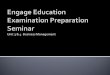 Engage Education Examination Preparation Seminar  Unit 3 & 4  Business Management