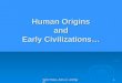 Human Origins and Early Civilizations…