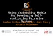  Using Variability Models for Developing Self-configuring Pervasive Systems