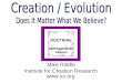 Creation / Evolution