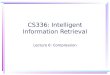 CS336: Intelligent Information Retrieval