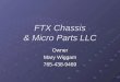FTX Chassis & Micro Parts LLC