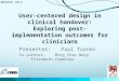 User-centered design in clinical handover: Exploring post-implementation outcomes for clinicians