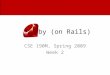 Ruby (on Rails)
