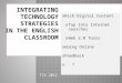 Integrating Technology Strategies In the English classroom