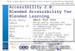 Accessibility 2.0:  Blended Accessibility For Blended Learning